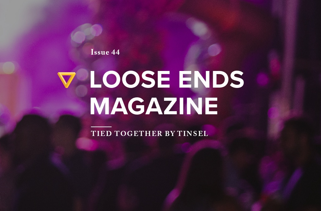 Loose Ends Issue 44